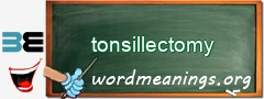 WordMeaning blackboard for tonsillectomy